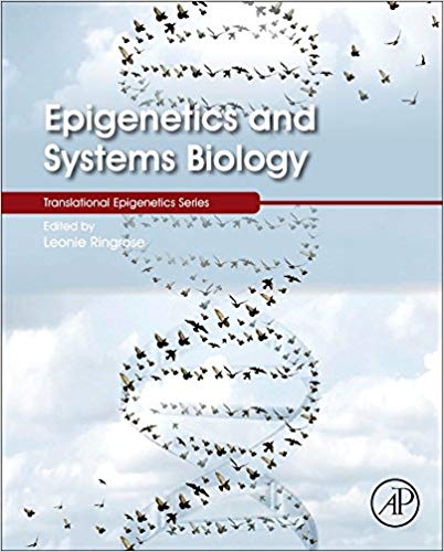 Epigenetics and Systems Biology (Translational Epigenetics Series)
